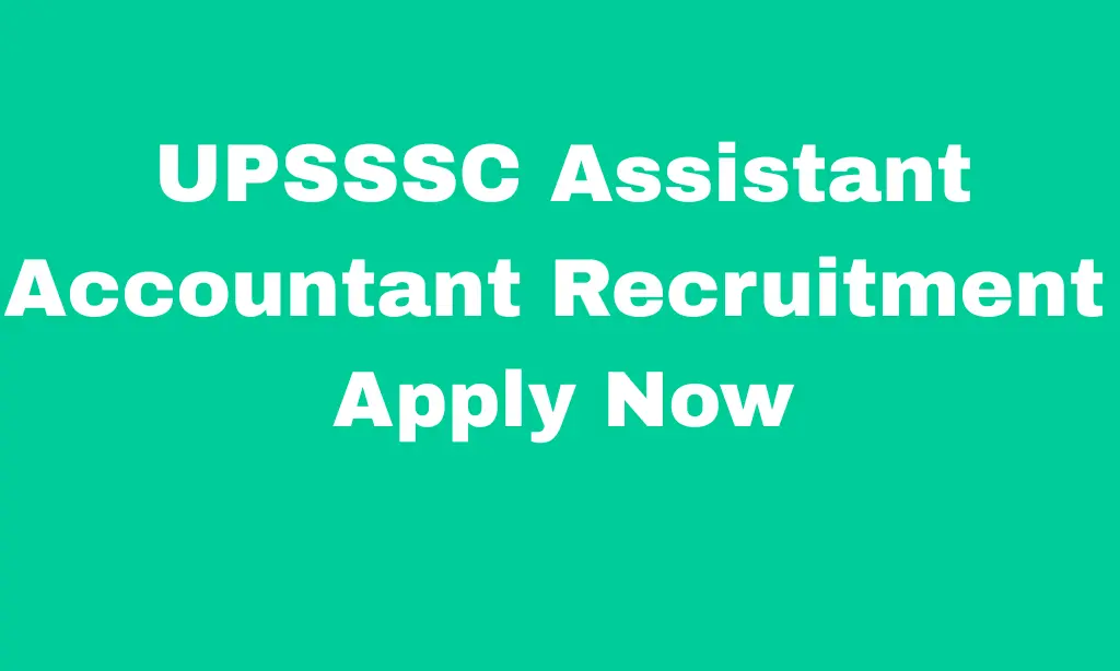 UPSSSC Assistant Accountant Recruitment 2026 1 UPSSSC Assistant Accountant Recruitment 2026